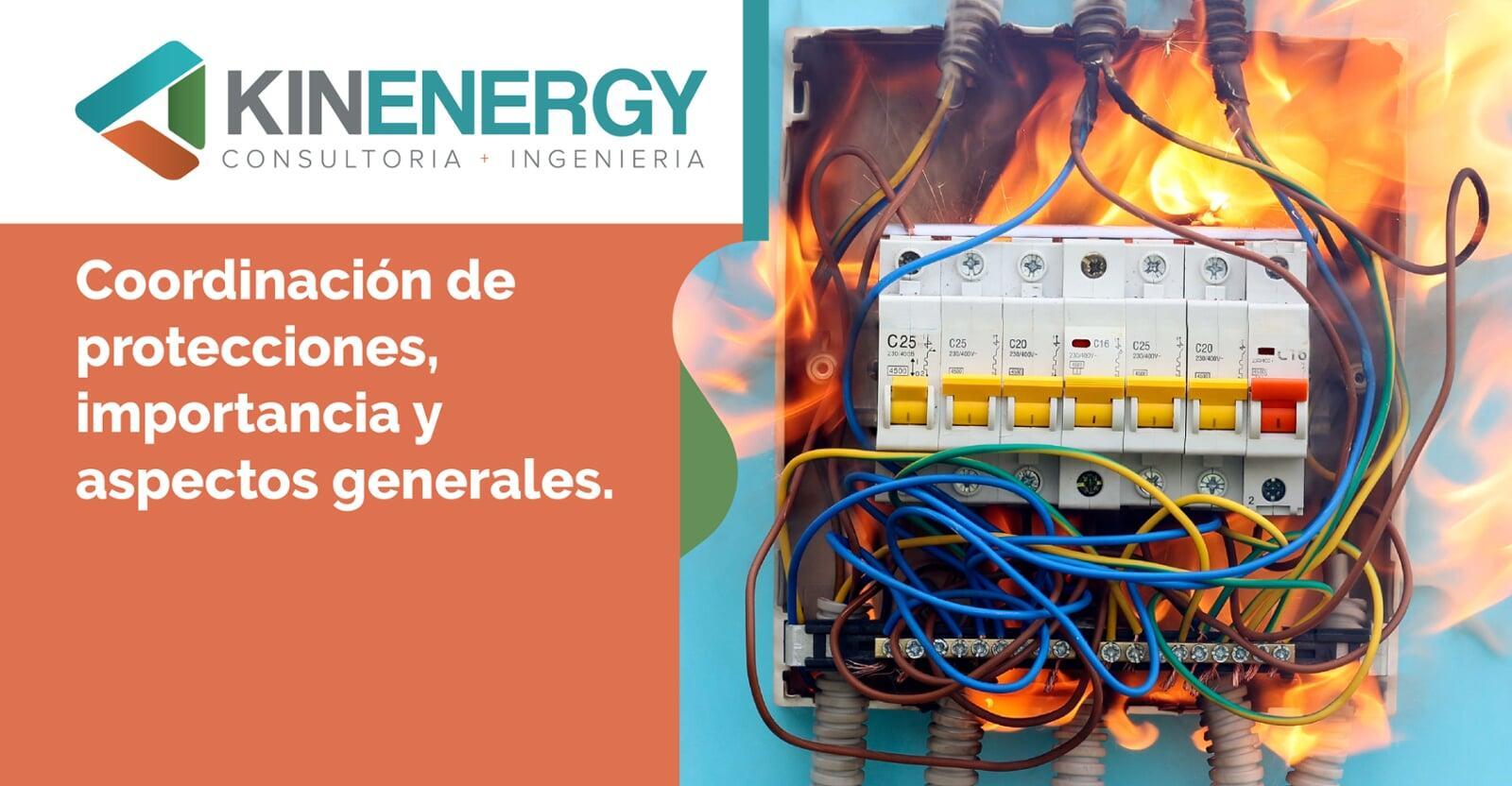 Coordinación de protecciones, importancia y aspectos generales